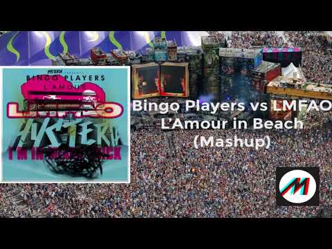 Bingo Players LMFAO - L Amour in Beach (Mashup)