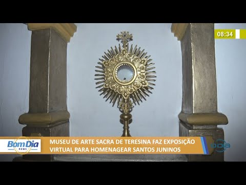 Museu de Arte Sacra de Teresina faz exposição virtual para homenagear santos juninos 24 06 2021