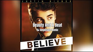 Download lagu Beauty And A Beat (DJ Amplitude Remix) mp3