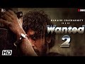 Namashi Chakraborty - Wanted 2 Movie Trailer 2024 | Shraddha Kapoor | Salman Khan | Bollywood Movie