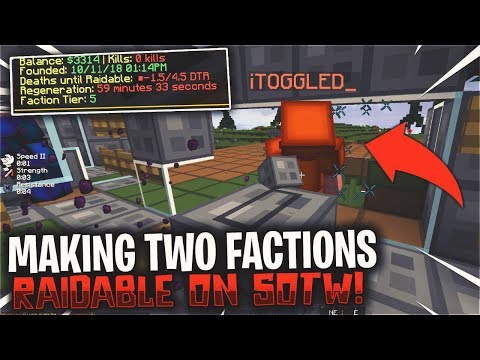 MAKING TWO FACTIONS RAIDABLE ON SOTW! | Minecraft HCF
