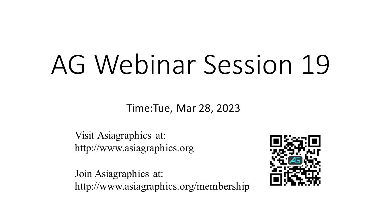 [AsiaGraphics Webinar] Session 19