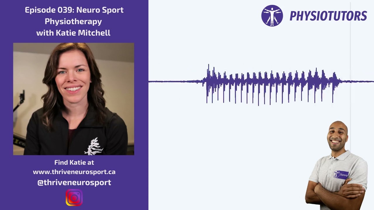 Neuro-Sport & Physiotherapy Rehab | Katie Mitchell | Ep. 039