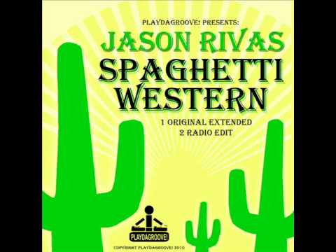 Jason Rivas - Spaghetti Western (Radio Edit)
