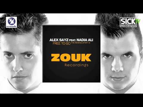 Alex Sayz feat. Nadia Ali - Free To Go (SICK INDIVIDUALS Remix)