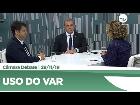 Deputados discutem uso do VAR