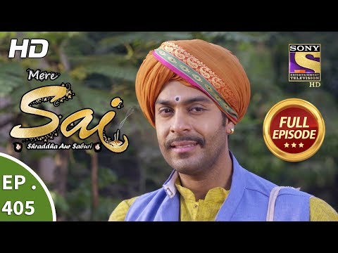 Mere Sai - Ep 405 - Full Episode - 12th April, 2019