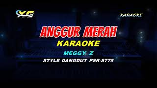 Download lagu ANGGUR MERAH KARAOKE  MEGI Z (DANGDUT YAMAHA PSR - S 775) mp3