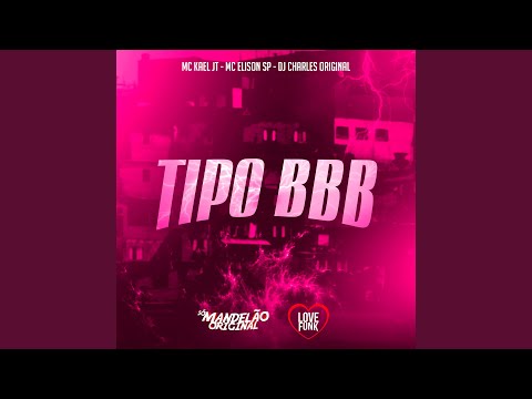 Tipo Bbb
