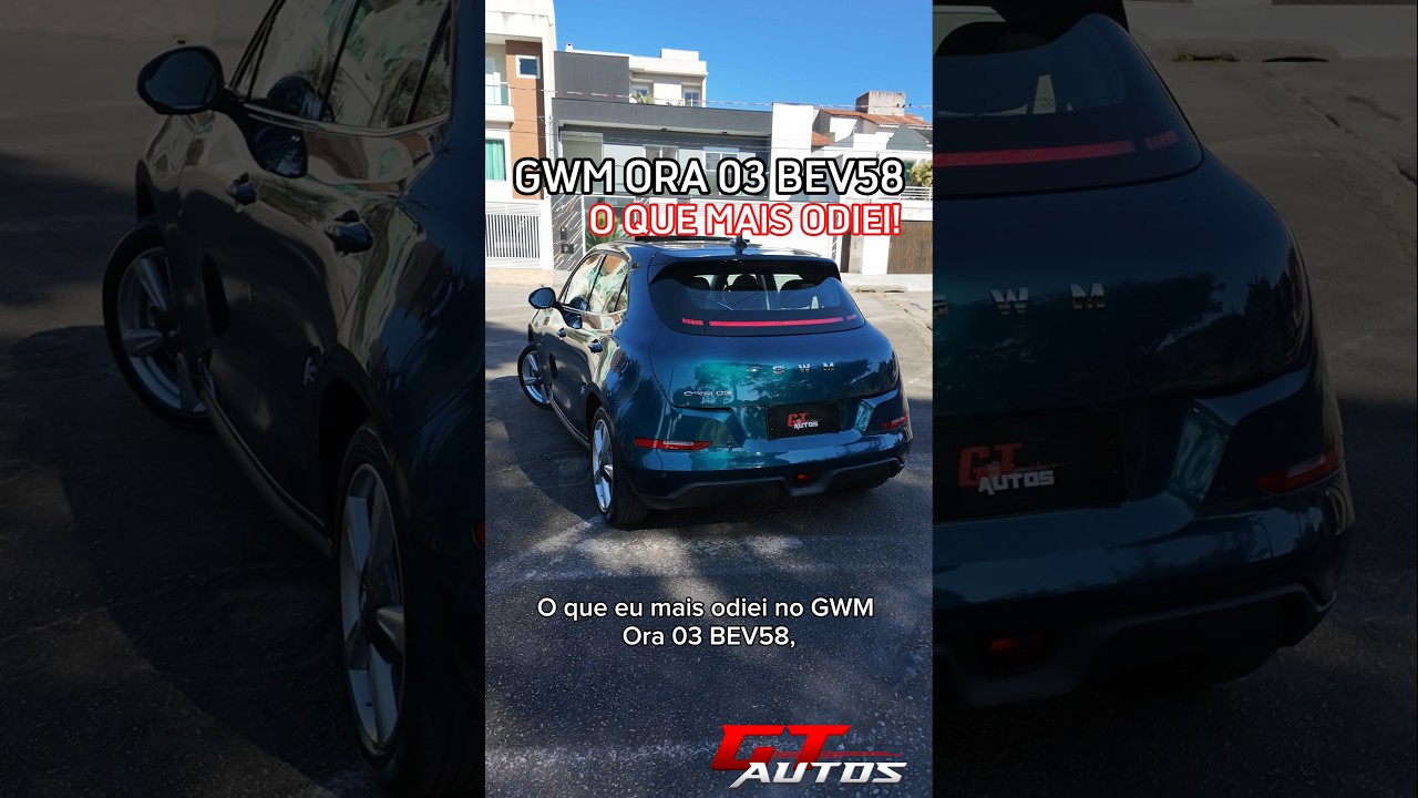 O que eu mais odiei no GWM Ora 03 BEV58! #shorts