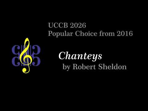 UCCB 2016: "Chanteys" by Robert Sheldon