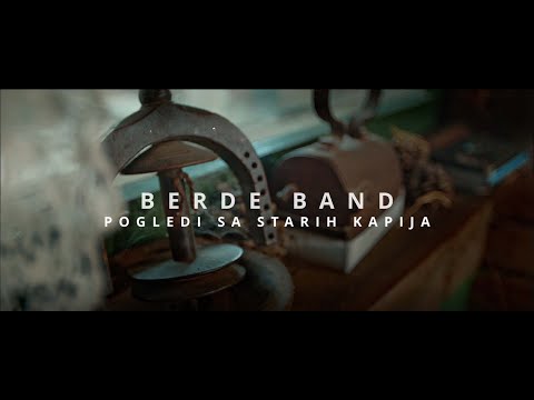 Berde Band - Pogledi sa starih kapija (OFFICIAL VIDEO)