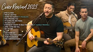 Boyce Avenue Acoustic Cover Rewind 2023 (Eyes Closed, Walking Away, Sex On Fire)