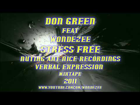 DON GREEN FEAT WONDEZEE ( STRESS FREE ) NUTING ANT NICE RECORDINGS / THE ARCLIVE PRODUCTIONS