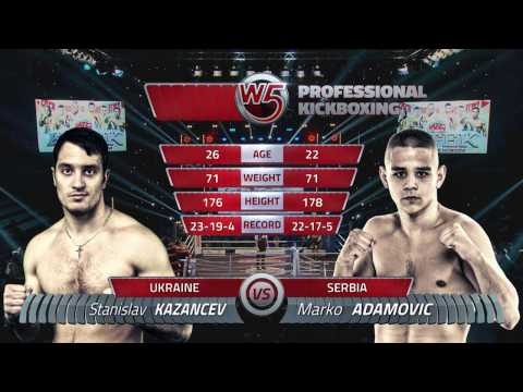 Stas Kazantsev vs Marko Adamovic 720 hd W5 Grand Prix Kitek Moskow 2017