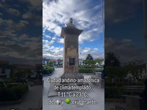 Chachapoyas 🇵🇪: historia, tranquilidad y magia en el corazón de Amazonas