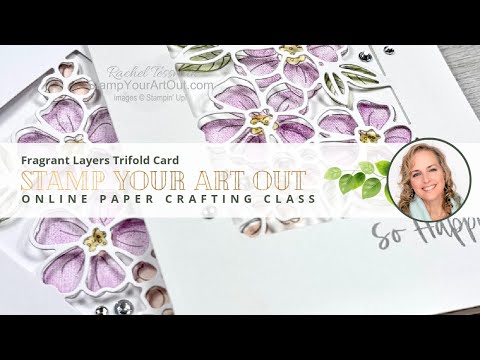 Fragrant Layers Trifold Card