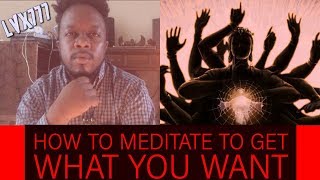 How to Meditate to get what you want | Travis Magus | LVX777