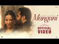 Mangani Official Video Gulab Sidhu Jasmine Bhasin Judaa Movie New Punjabi Songs 2026