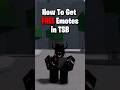 How To Get Free Emotes In TSB Thestrongestbattlegrounds Roblox Tsb Shorts