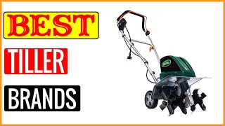 ✅ Best Tiller Brands On Amazon In 2023 🏆 Tested & Buying Guide