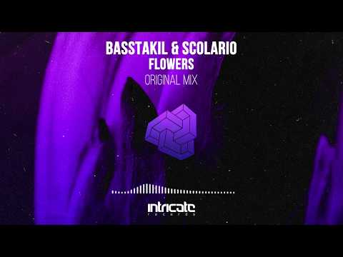 Basstakil & Scolario - Flowers (Original Mix) [Intricate Records]