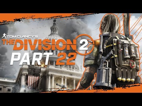 The Division 2 Gameplay Walkthrough Part 22 - "I Might Die!" (Let's Play)