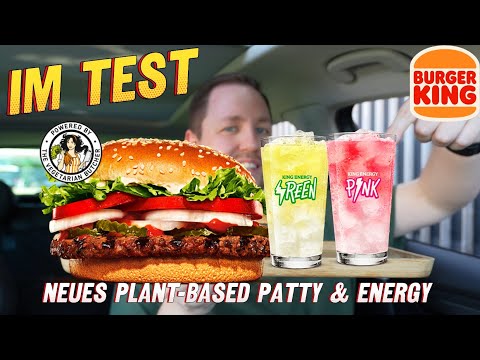 Burger King: neues Plant-Based-Beef-Patty und King Energy im Test