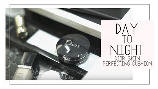 Day to Night with the Diorskin Forever Perfect Cushion