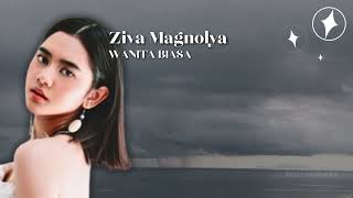 Download lagu 1 JAM | Ziva Magnolya - Wanita Biasa mp3