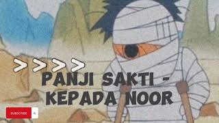 Download lagu Panji sakti - KEPADA NOOR (FULL 1 JAM) mp3
