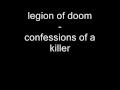 Legion Of Doom Confessions Of A Killer