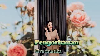 Download lagu PENGORBANAN||DANGDUT LIVE ORGEN TUNGGAL||COVER ELVA MUSTIKA. mp3