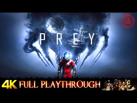 PREY | FULL GAME | Gameplay Walkthrough No Commentary 4K 60FPS ULTRA
