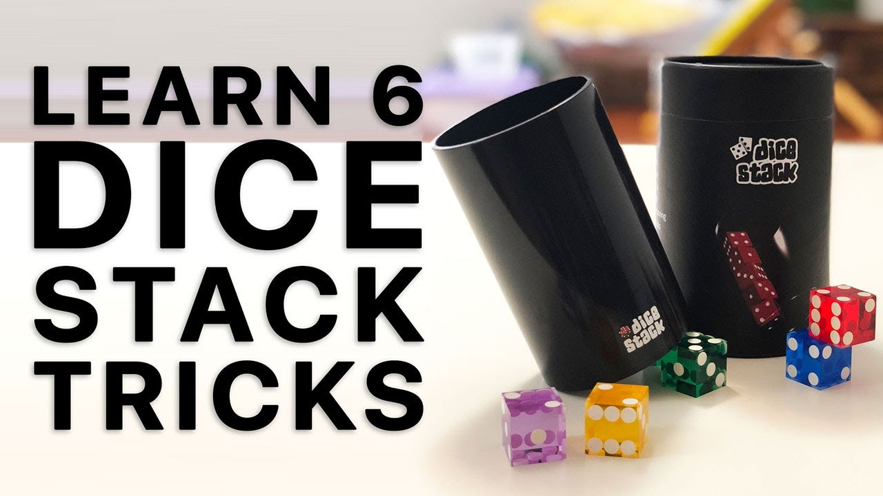 Learn 6 Dice Stacking Tricks