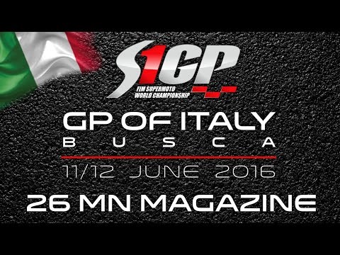 S1GP 2016 - ROUND 3: GP of ITALY, Busca - 26mn Magazine - Supermoto