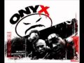 Onyx - Walk in New York uncensored version + ...