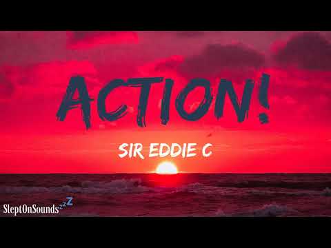 Action! - Sir Eddie C