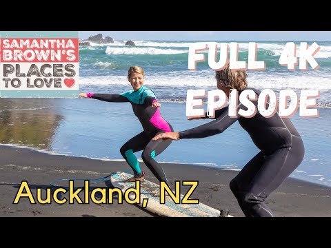 Auckland, New Zealand - Samantha Brown's Places to Love FULL 4K EPISODE