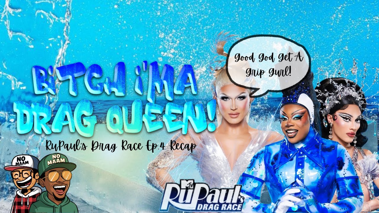 B?tch Ima Drag Queen: RuPaul’s Drag Race s17 ep.4 recap