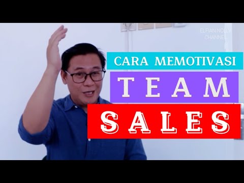CARA MEMOTIVASI TEAM SALES | ELFIAN NOLLY