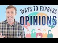 Useful Phrases to Express Your Opinion | Build Your Vocabulary