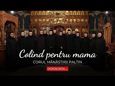 Corul maicilor de la Mănăstirea Paltin – Colind pentru mama