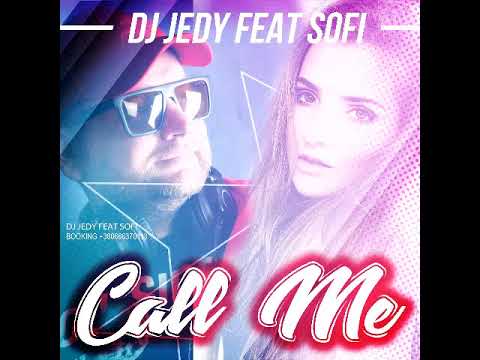 DJ JEDY feat Sofi - Call me