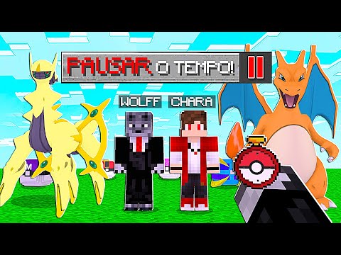 TROLLEI MEUS AMIGOS PAUSANDO O TEMPO COM POKÉMON LENDÁRIO NA FRENTE NA LUCKY PIXELMON NO MINECRAFT!!
