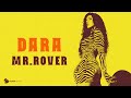 DARA Mr Rover By Monoir Official Music Video
