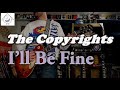 The Copyrights - I'll Be Fine - Guitar Cover (guitar tab in description!)