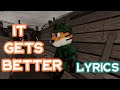 It Gets Better Lyrics Bslick Piggy Roblox RickGamesXD