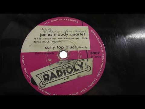 James Moody quartet: Curly top bleus.  (1949).