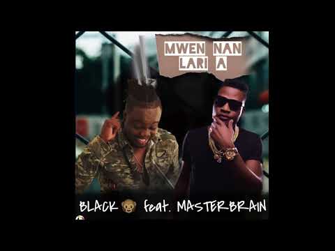 BLACK MAKAK - MWEN NAN LARI A ft Master Brain [ new song 2018 ]